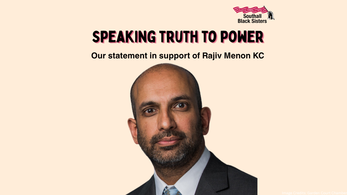Graphic reading 'Speaking Truth to Power: Our Statement in Support of Rajiv Menon KC' with a portrait of Rajiv Menon KC and the Southall Black Sisters logo.